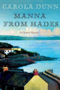 Manna From Hades: A Cornish Mystery (Cornish Mysteries)