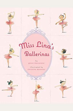 Miss Lina's Ballerinas Miss Lina's Ballerinas