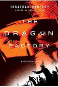 The Dragon Factory (Joe Ledger Novels, Book 2)