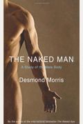 The Naked Man: A Study Of The Male Body