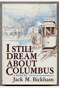I Still Dream about Columbus