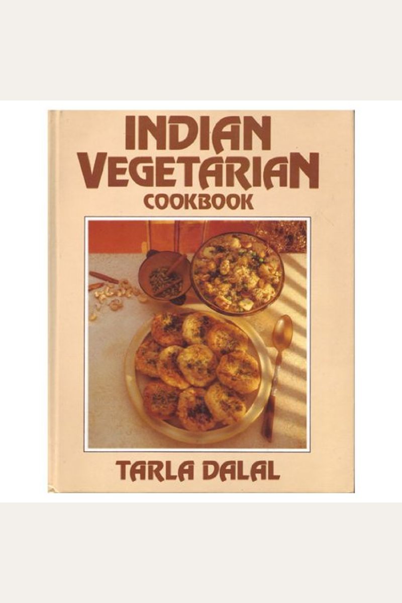 Buy Indian Vegetarian Cookbook Book By: Tarla Dalal