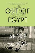 Out Of Egypt: A Memoir
