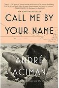 Call Me By Your Name: A Novel