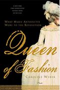 Queen Of Fashion: What Marie Antoinette Wore To The Revolution