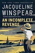 An Incomplete Revenge: A Maisie Dobbs Novel (Maisie Dobbs Novels)