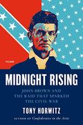 Midnight Rising: John Brown And The Raid That Sparked The Civil War