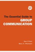 The Essential Guide To Group Communication
