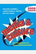 Media and Culture with 2009 Update: An Introduction to Mass Communication