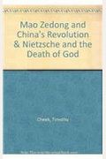Mao Zedong and China's Revolution & Nietzsche and the Death of God