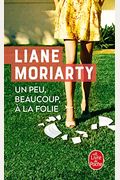 Un peu, beaucoup, a la folie (French Edition)