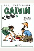 Que Fait La Police = Calvin And Hobbes