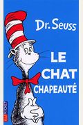 Le Chat Chapeaute = The Cat in the Hat