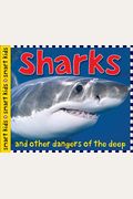Smart Kids: Sharks: And Other Dangers of the Deep