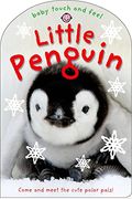 Baby Touch And Feel: Little Penguin