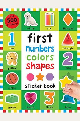 First 100 Stickers: First Numbers, Colors, Shapes First 100 Stickers: First Numbers, Colors, Shapes
