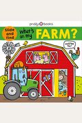 What's On My Farm?: A Slide-And-Find Book With Flaps