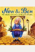 Now & Ben: The Modern Inventions Of Benjamin Franklin