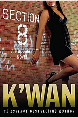 Section 8: A Hood Rat Novel Section 8: A Hood Rat Novel