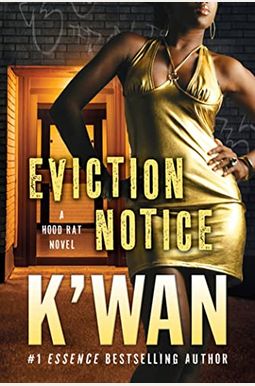 Eviction Notice: A Hood Rat Novel Eviction Notice: A Hood Rat Novel