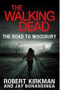 The Walking Dead: The Road To Woodbury (The Walking Dead Series)