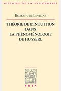 Theorie de l'Intuition Dans La Phenomenologie de Husserl