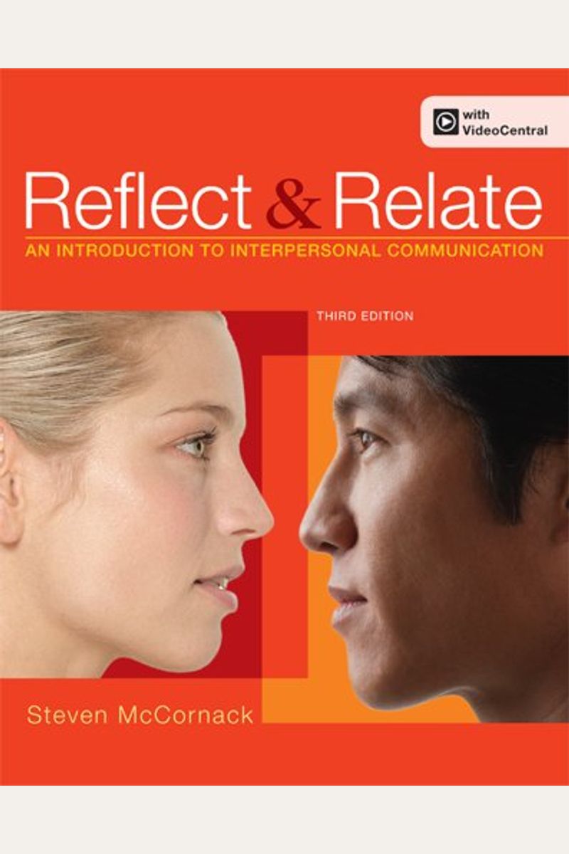 Reflect And Relate: An Introduction To Interpersonal Communication