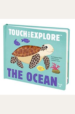 Touch And Explore: The Ocean Touch And Explore: The Ocean