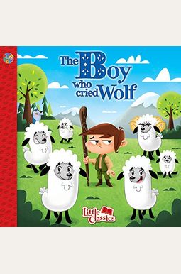 The Boy Who Cried Wolf Little Classics
