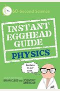 Instant Egghead Guide: Physics: Physics