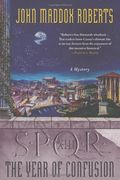Spqr Xiii: The Year Of Confusion