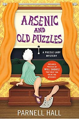 Arsenic And Old Puzzles: A Puzzle Lady Mystery (Puzzle Lady Mysteries) Arsenic And Old Puzzles: A Puzzle Lady Mystery (Puzzle Lady Mysteries)