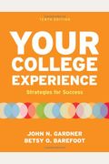 Your College Experience: Strategies For Success