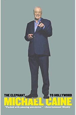 The Elephant To Hollywood The Elephant To Hollywood