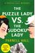 The Puzzle Lady Vs. The Sudoku Lady: A Puzzle Lady Mystery
