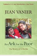 Ark For The Poor: The Story Of L'arche