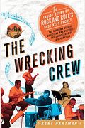 Wrecking Crew: The Inside Story Of Rock And Roll's Best-Kept Secret