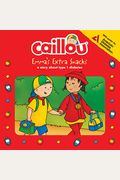 Caillou: Emma's Extra Snacks: Living With Diabetes