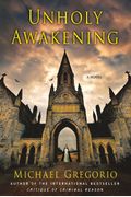 Unholy Awakening: A Novel (Hanno Stiffeniis Mysteries)