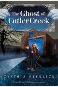 The Ghost Of Cutler Creek