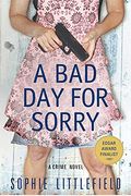 A Bad Day For Sorry