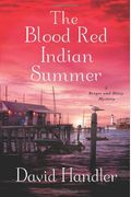 The Blood Red Indian Summer: A Berger And Mitry Mystery (Berger And Mitry Mysteries)