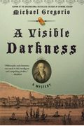 A Visible Darkness: A Mystery (Hanno Stiffeniis Mysteries)