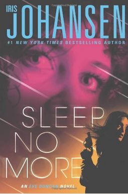 Sleep No More (Eve Duncan Series) Sleep No More (Eve Duncan Series)