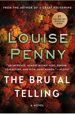 The Brutal Telling: A Chief Inspector Gamache Novel The Brutal Telling: A Chief Inspector Gamache Novel