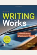 Writing That Works: Communicating Effectively On The Job