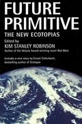 Future Primitive: The New Ecotopias