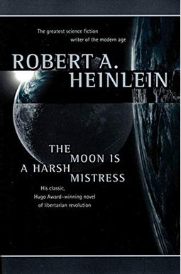 The Moon Is a Harsh Mistress The Moon Is a Harsh Mistress