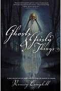 Ghosts And Grisly Things