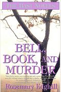 Bell, Book, And Murder: The Bast Mysteries